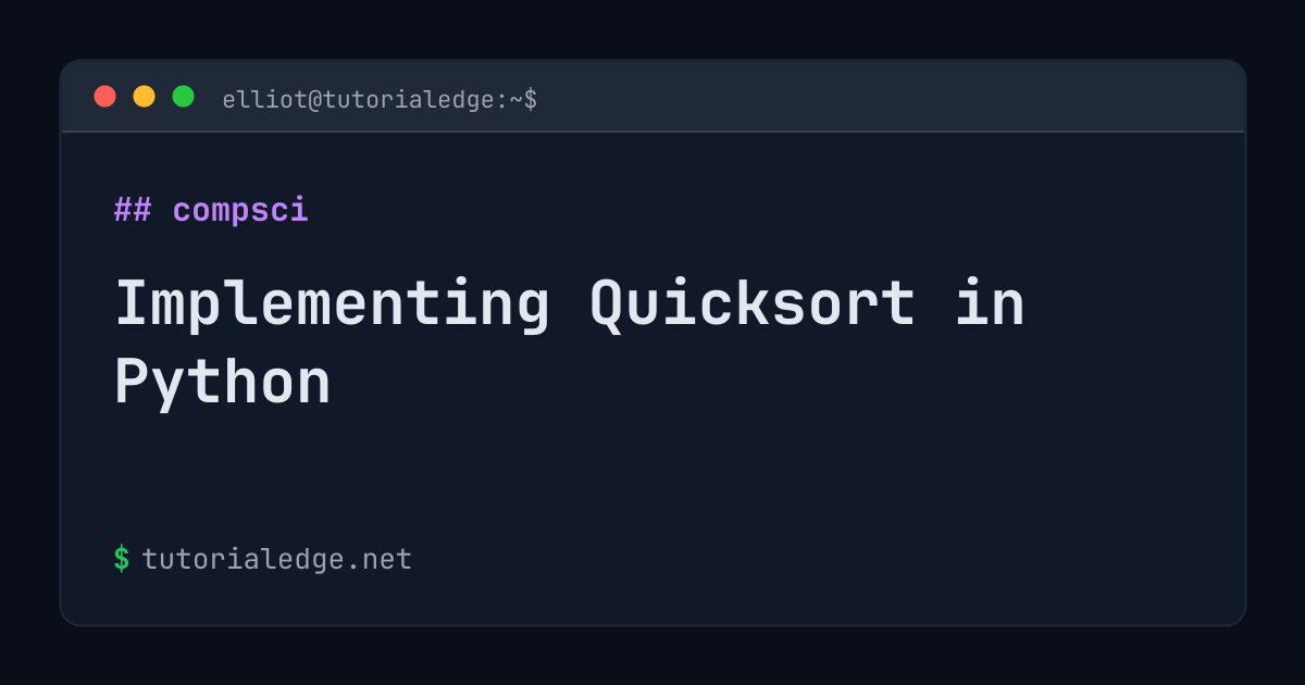Implementing Quicksort in Python | TutorialEdge.net