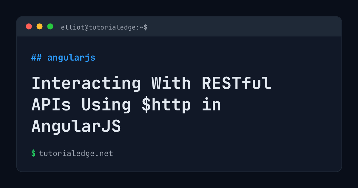 Interacting With RESTful APIs Using $http in AngularJS | TutorialEdge.net