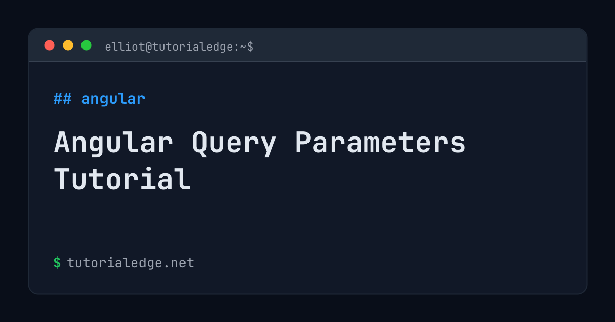 Angular Query Parameters Tutorial | TutorialEdge.net